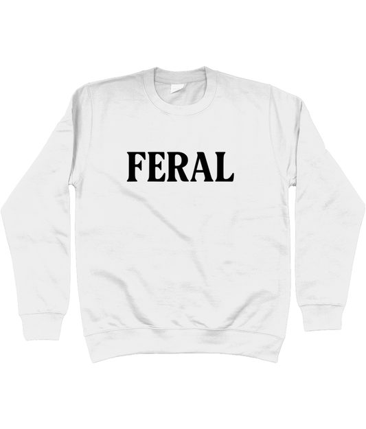 FERAL Sweatshirt