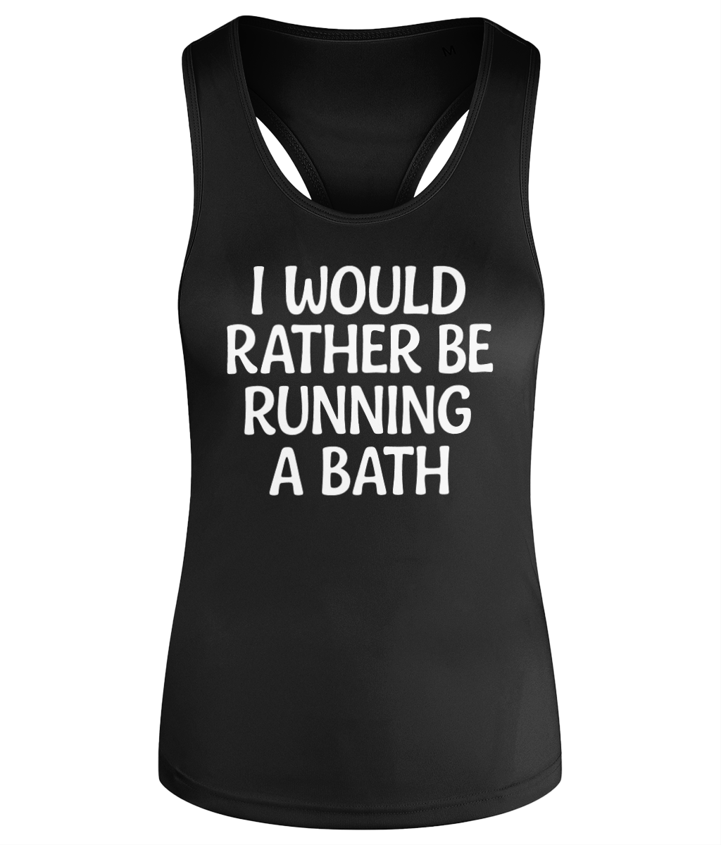 I Would Rather Be Running A Bath Workout Vest