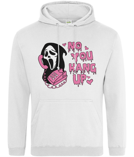 No You Hang Up Halloween Hoodie
