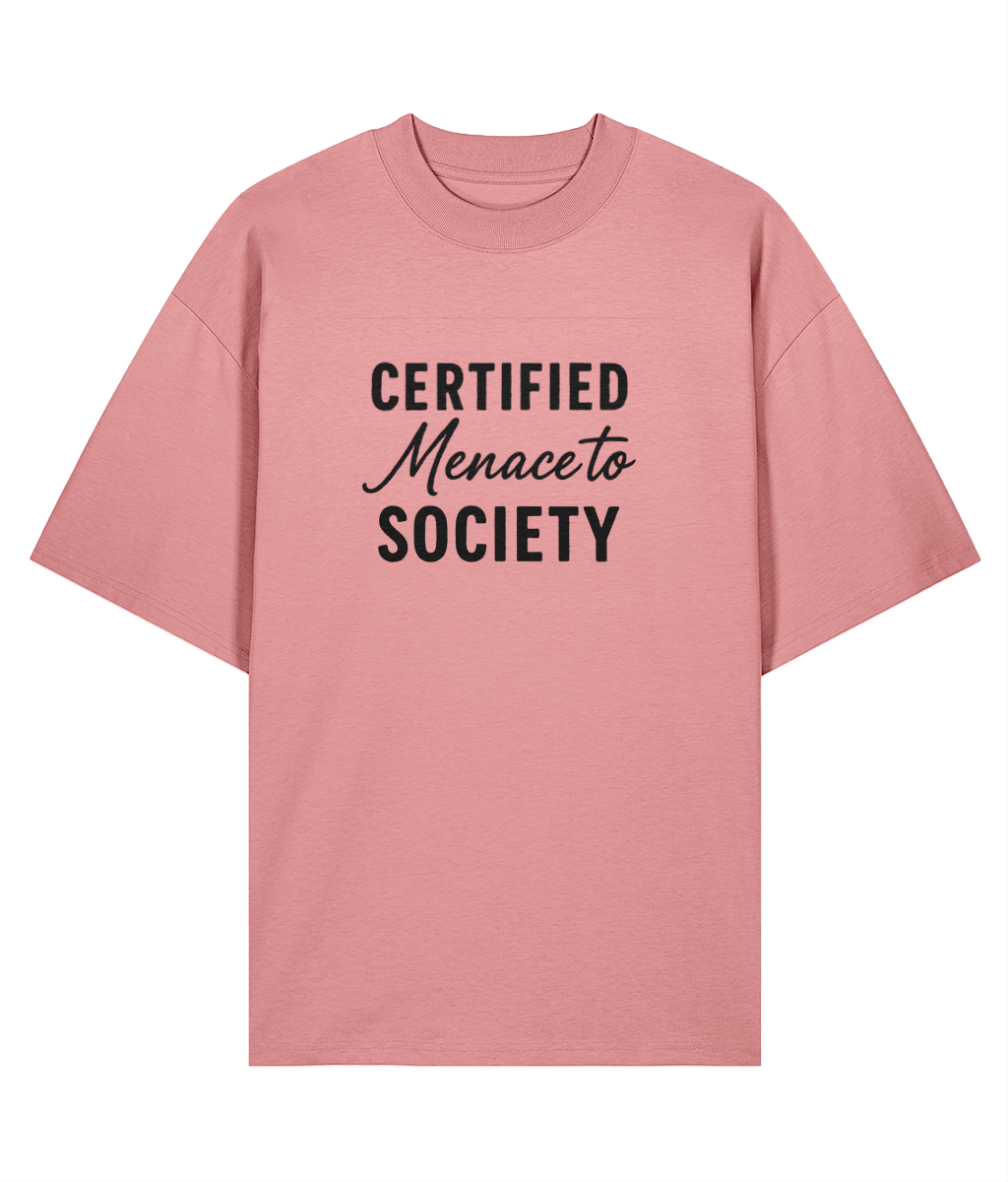 Certified Menace To Society Oversized T-shirt