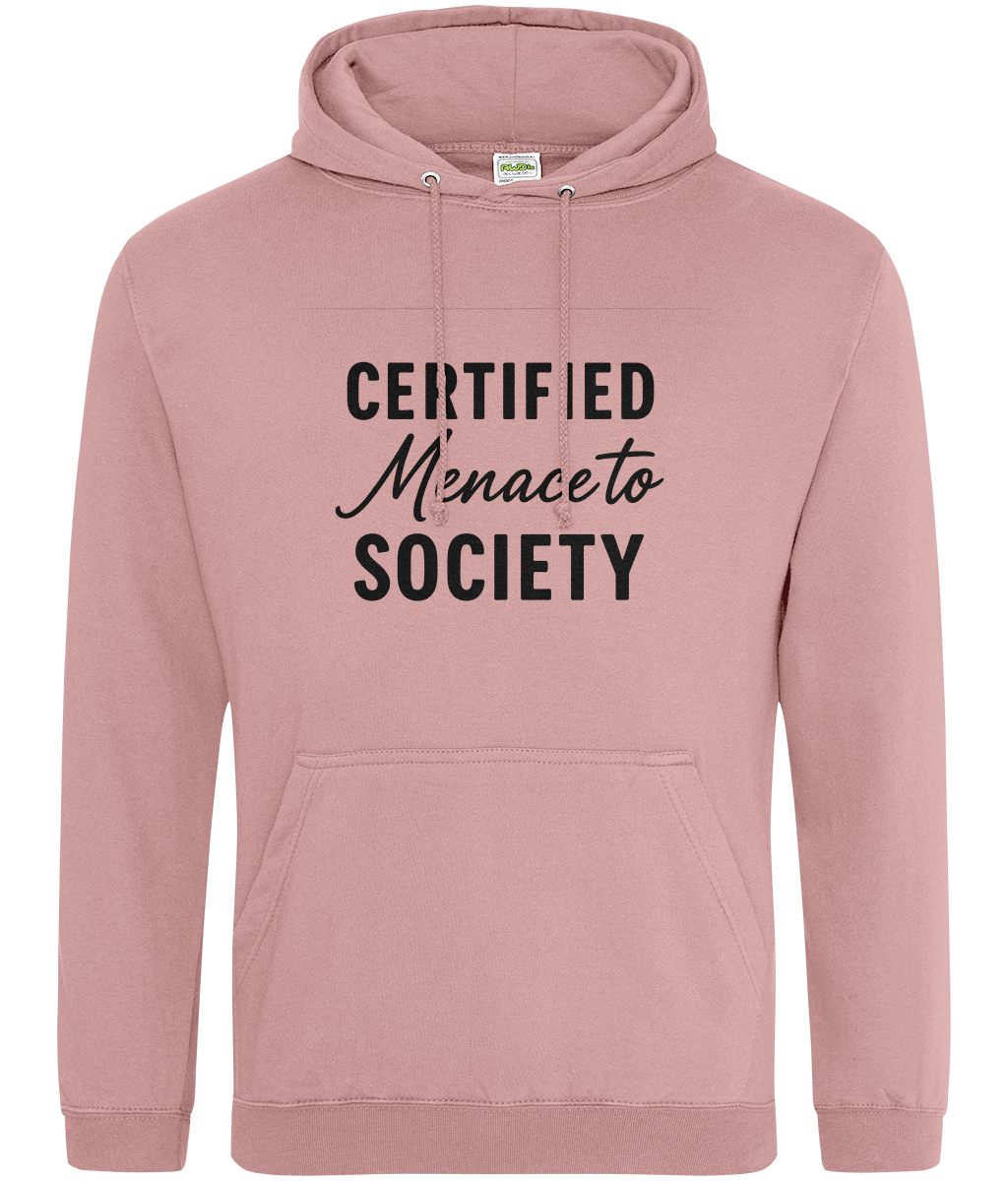 Certified Menace To Society Hoodie