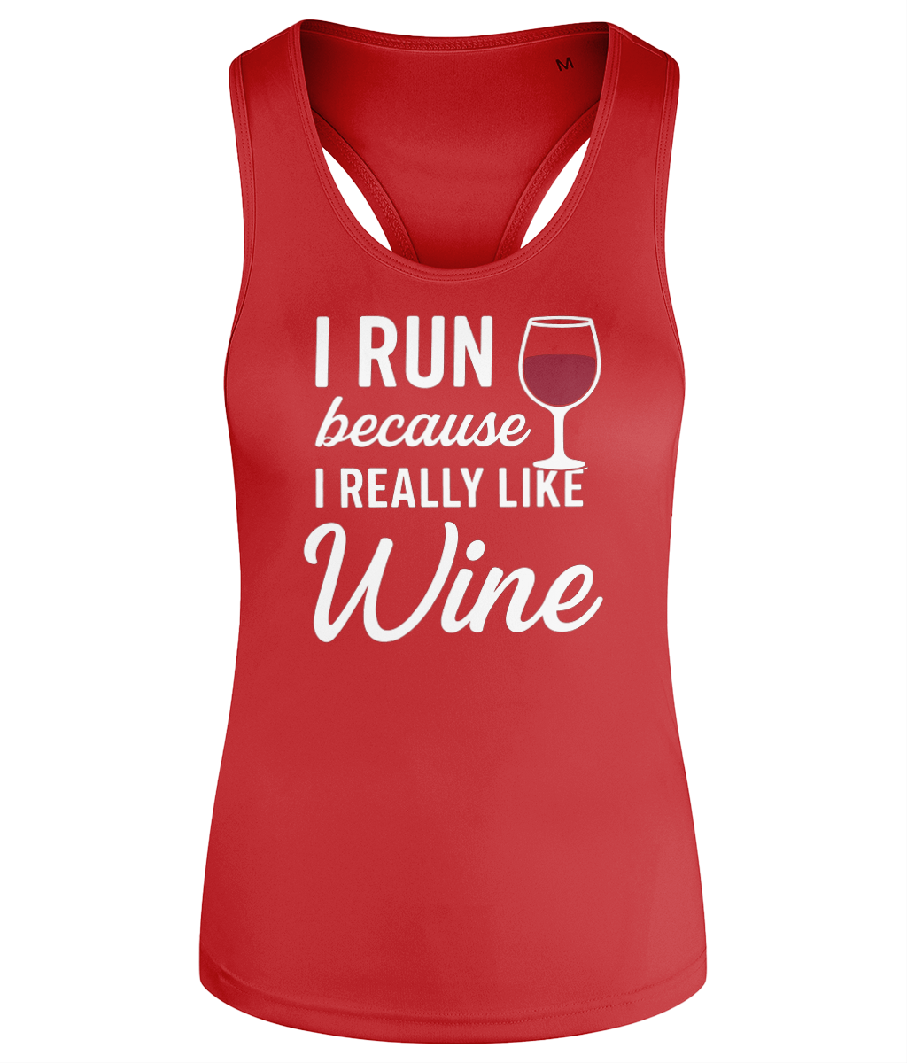 I Run Because I Really Like Wine Workout Vest