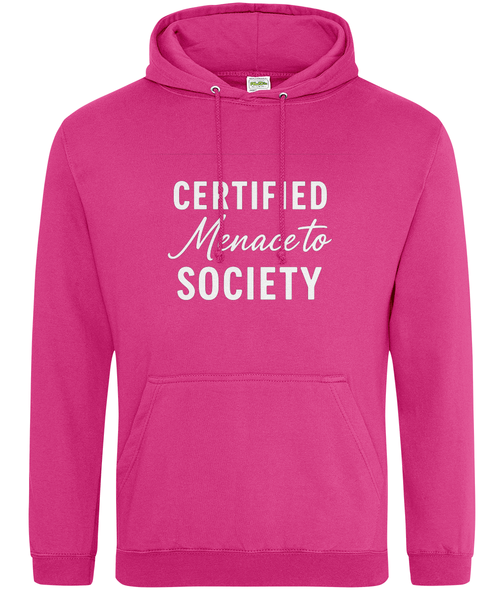 Certified Menace To Society Hoodie