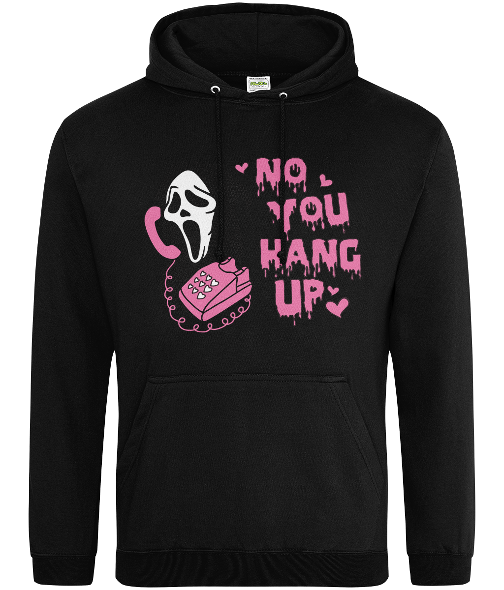 No You Hang Up Halloween Hoodie