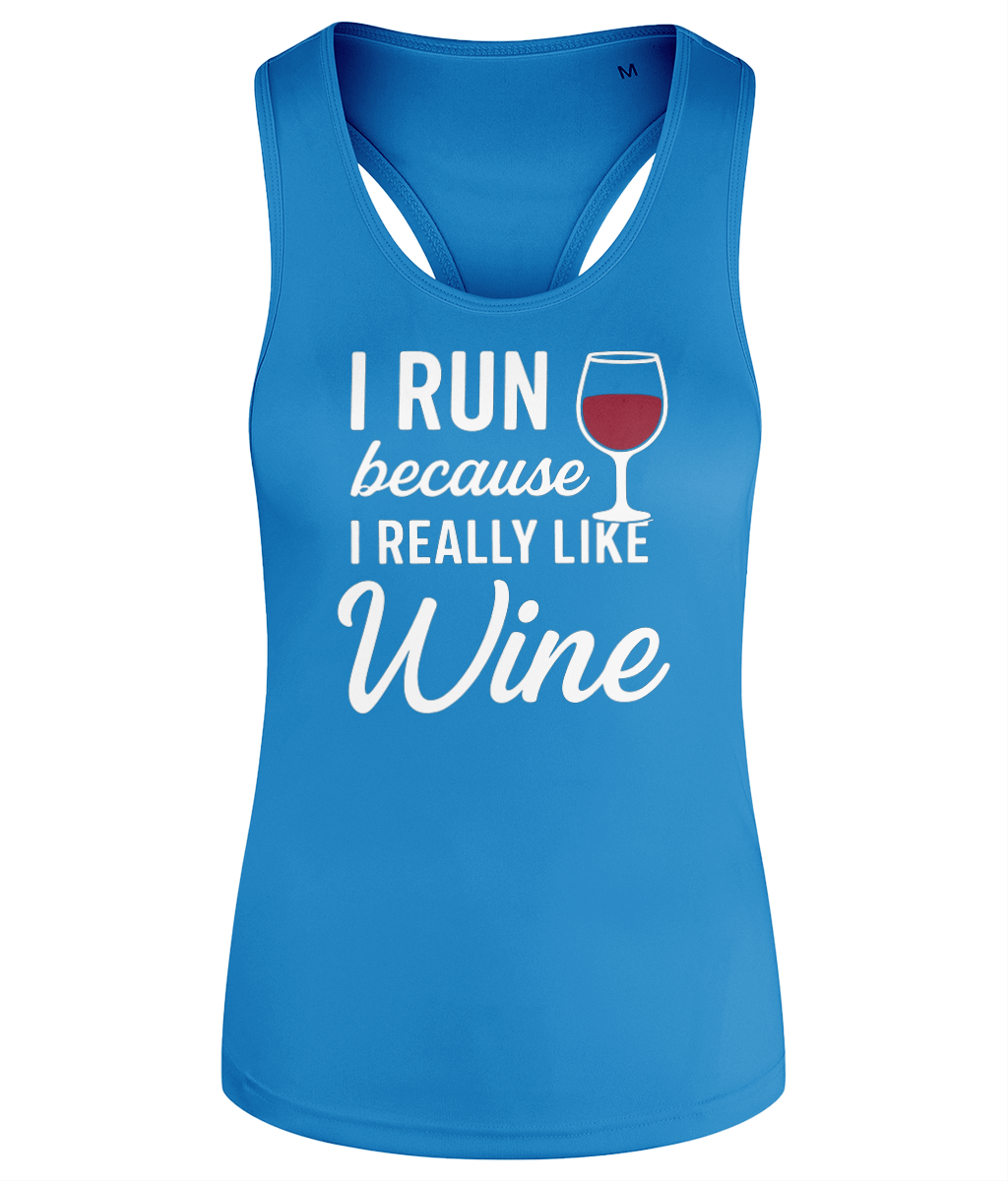 I Run Because I Really Like Wine Workout Vest