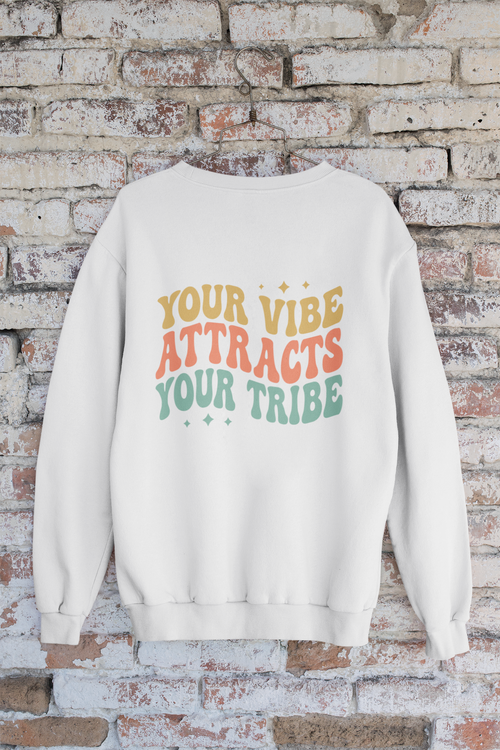 Your Vibe Attracts Your Tribe Oversized Sweatshirt